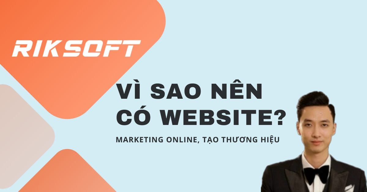 Tại Sao Doanh Nghiệp Nên Tạo Website?